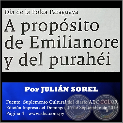 A PROPÓSITO DE EMILIANORE Y DEL PURAHÉI - Por JULIÁN SOREL - Domingo, 15 de Septiembre de 2019